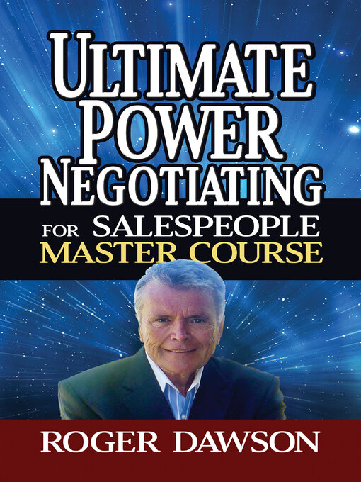 Title details for Ultimate Power Negotiating for Salespeople Master Course by Roger Dawson - Available